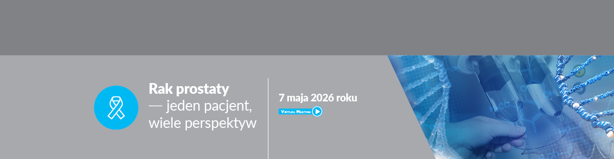 Rak prostaty – jeden pacjent, wiele perspektyw 2026